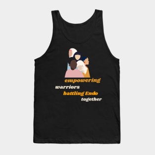 empowering warriors, battling Endo. together Tank Top